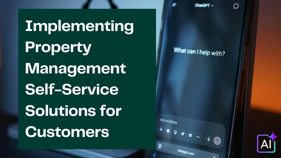 Implementing Property Management Self-Service Solutions for Customers