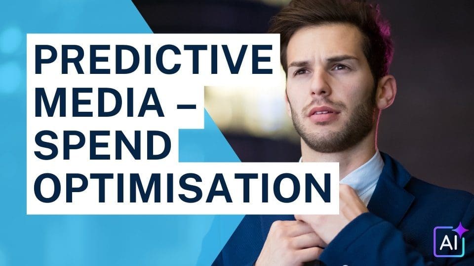 Predictive Media – Spend Optimisation