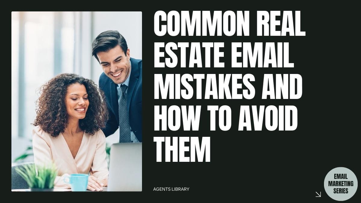 Common Real Estate Email Mistakes and How to Avoid Them
