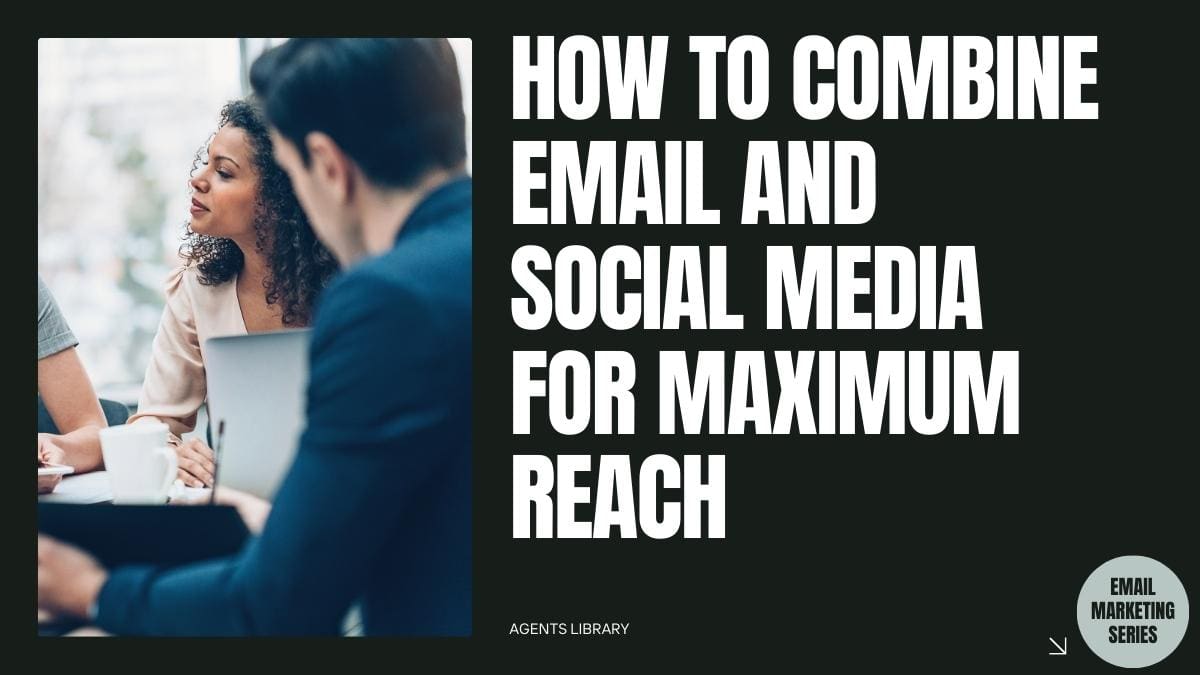 How to Combine Email and Social Media for Maximum Reach