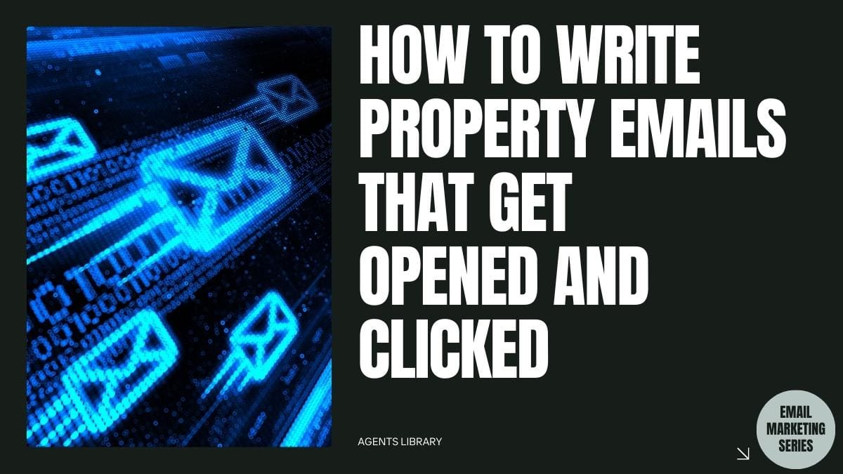 How to Write Property Emails That Get Opened and Clicked