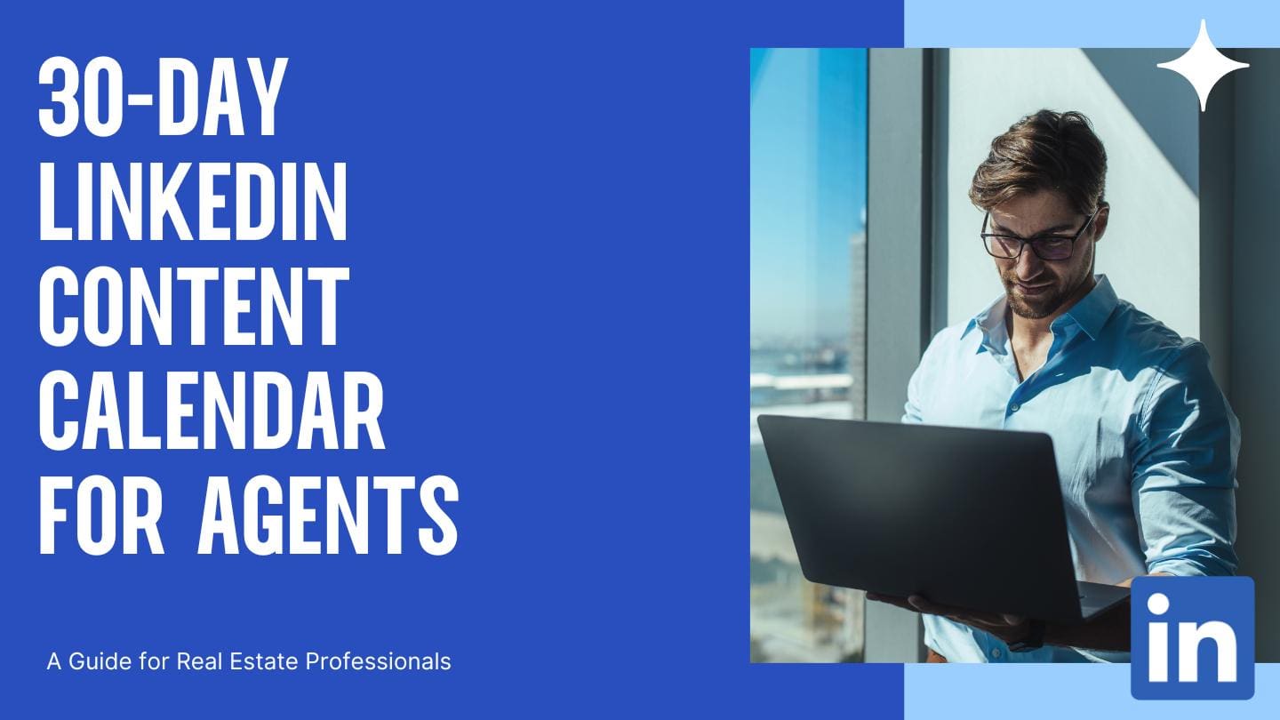 30-Day LinkedIn Content Calendar for Agents