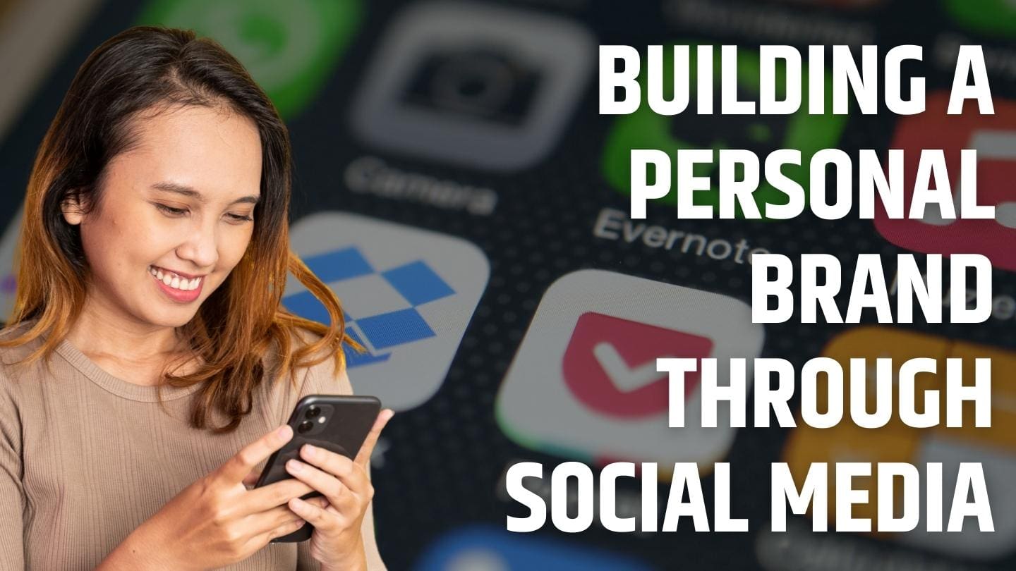 Building a Personal Brand Through Social Media