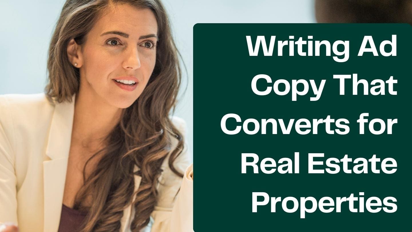 Writing Ad Copy That Converts for Real Estate Properties