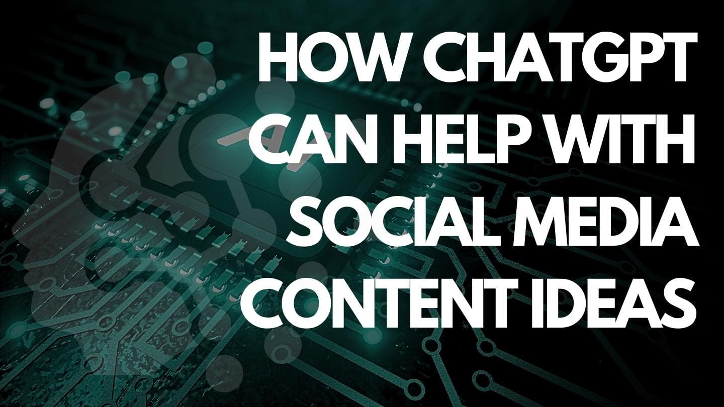 How ChatGPT Can Help with Social Media Content Ideas