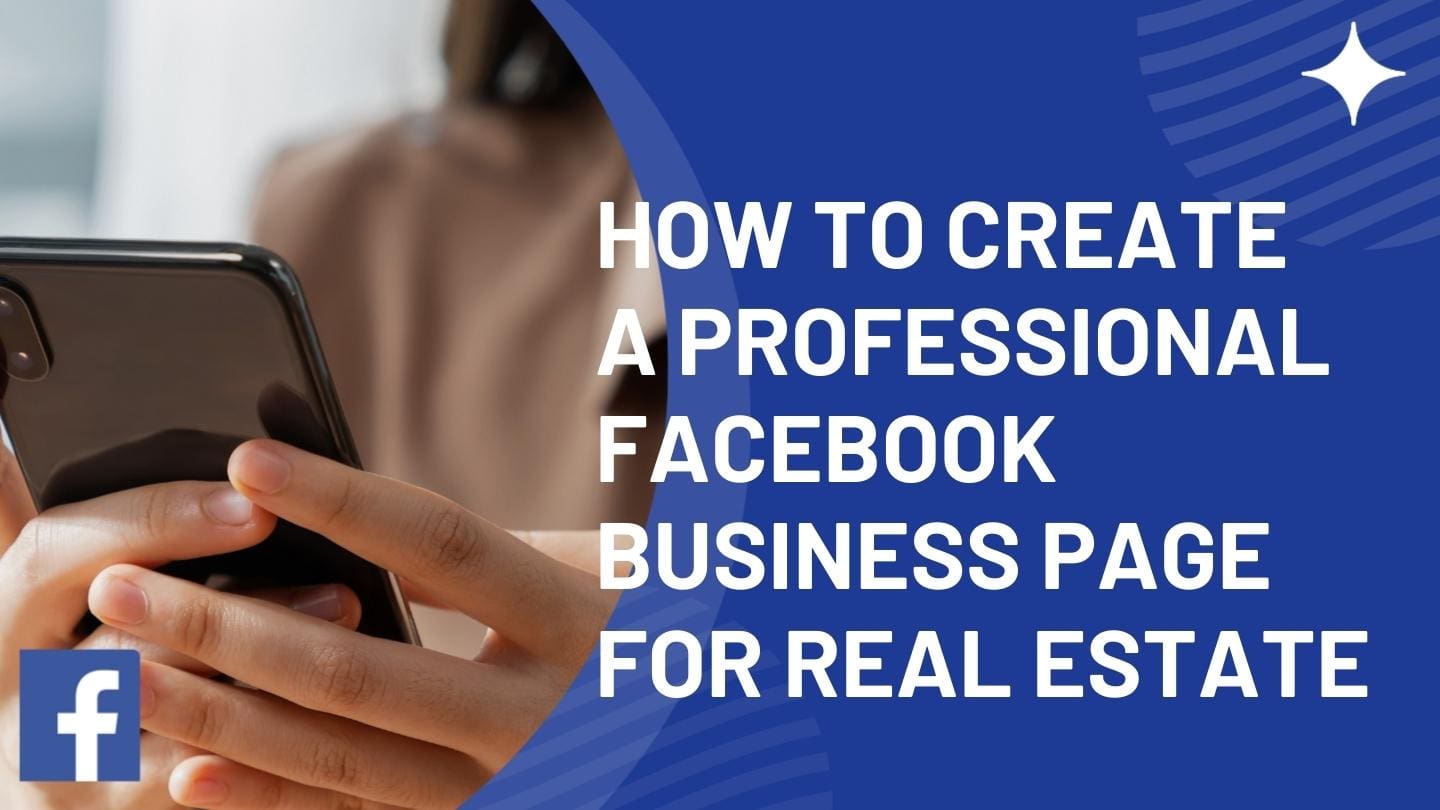 How to Create a Professional Facebook Business Page for Real Estate