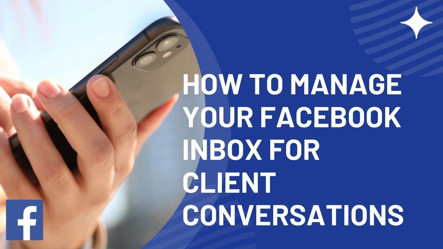 How to Manage Your Facebook Inbox for Client Conversations