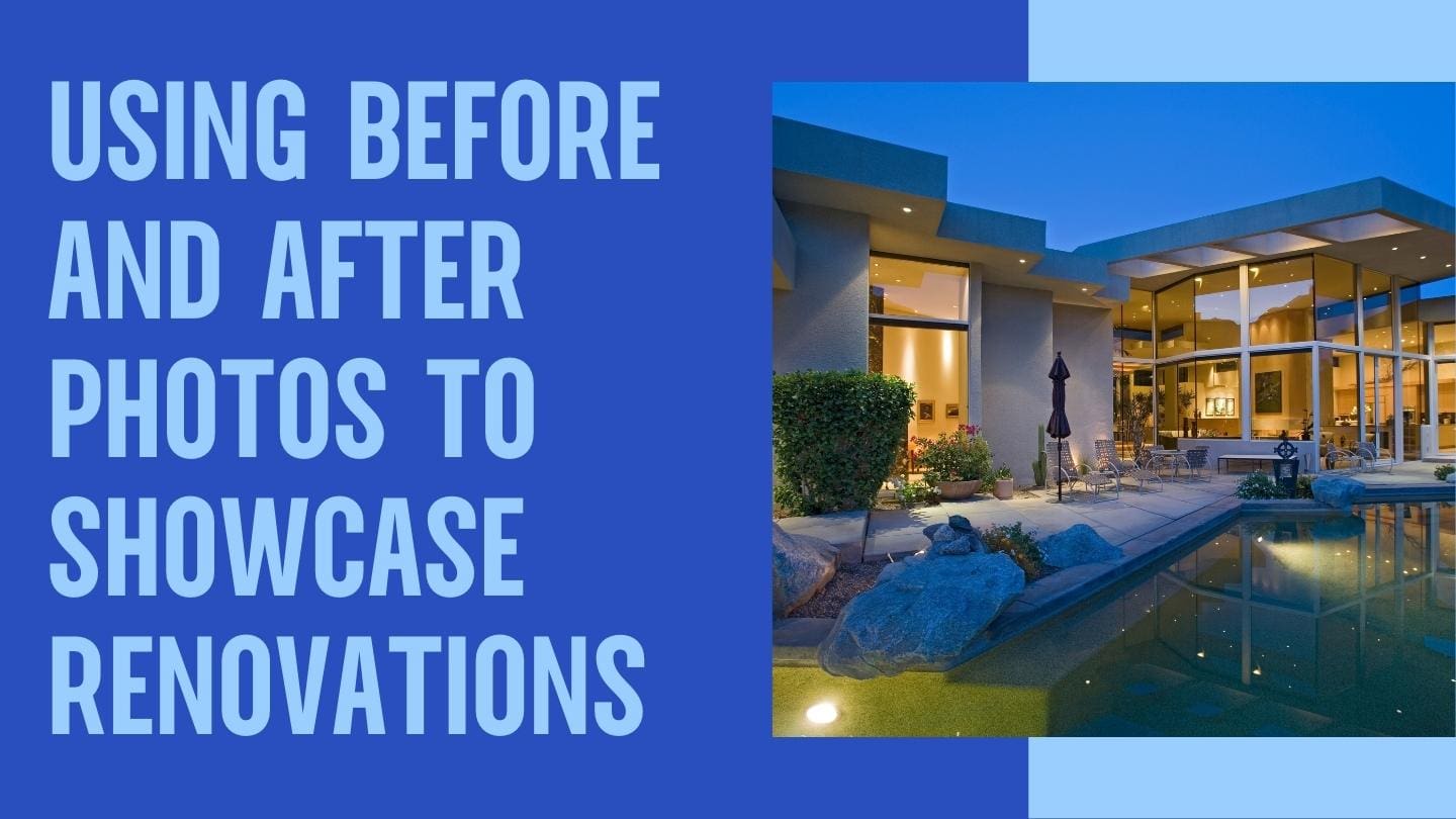 Using Before and After Photos to Showcase Renovations