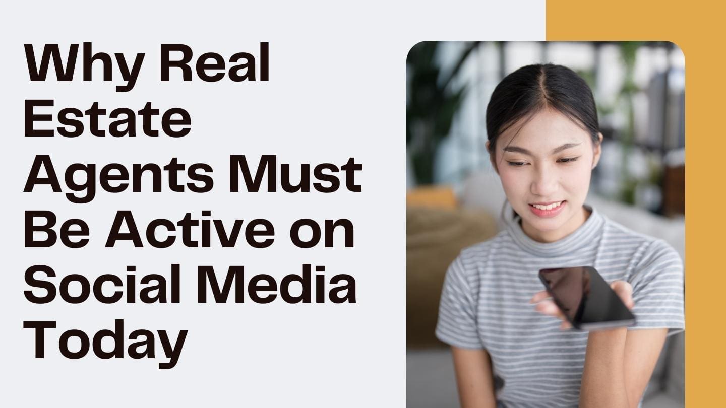 Why Real Estate Agents Must Be Active on Social Media Today