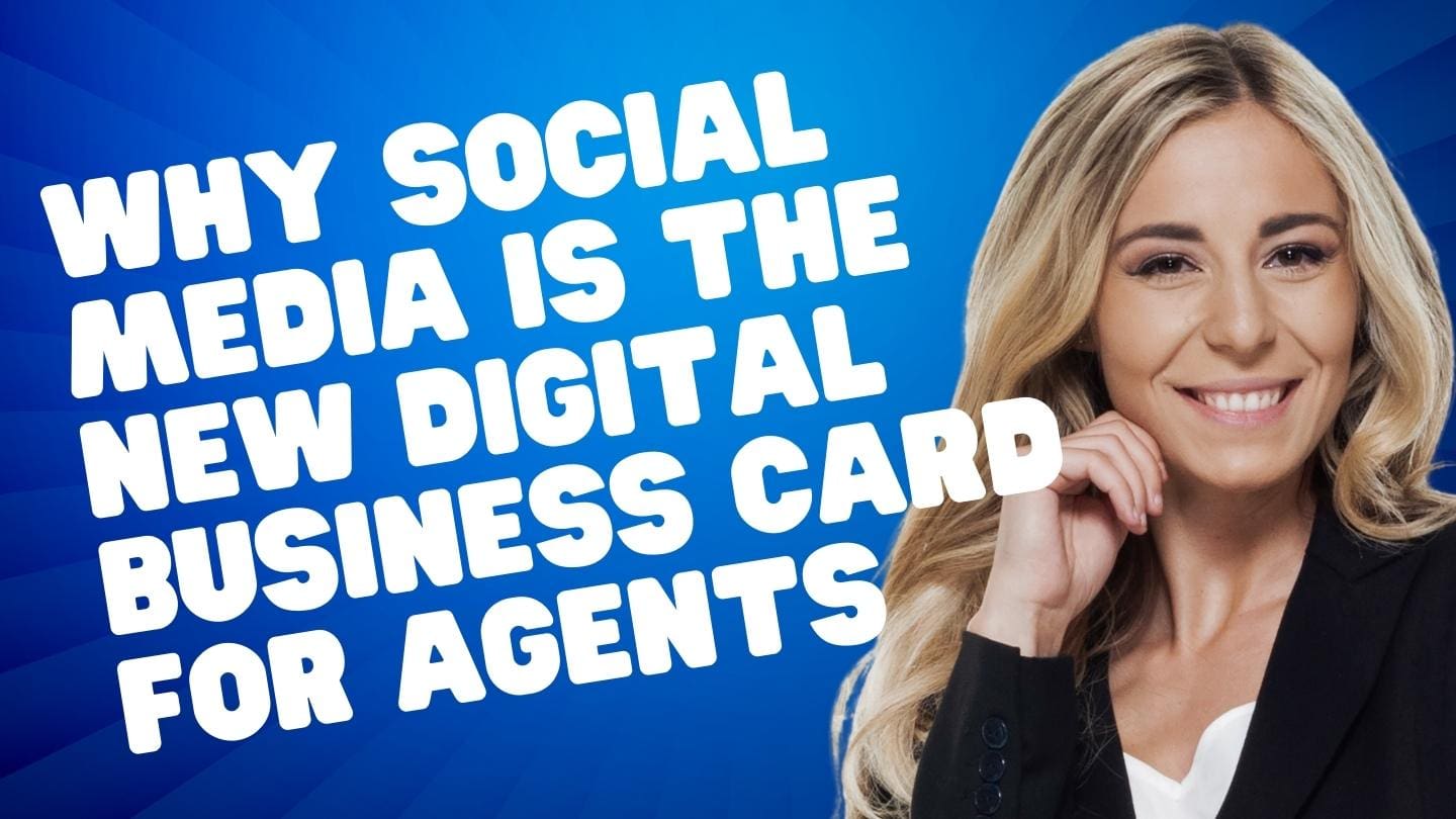 Why Social Media is the New Digital Business Card for Agents